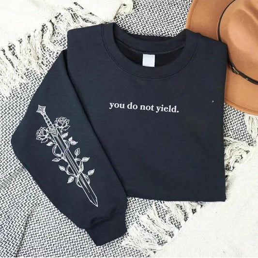2 Slide, You Do Not Yield Throne of Glass Sweatshirt (Officially Licensed), Throne of Glass Merch, TOG Shirt, Aelin Galathynius, Sjm, Manon Blackbeak