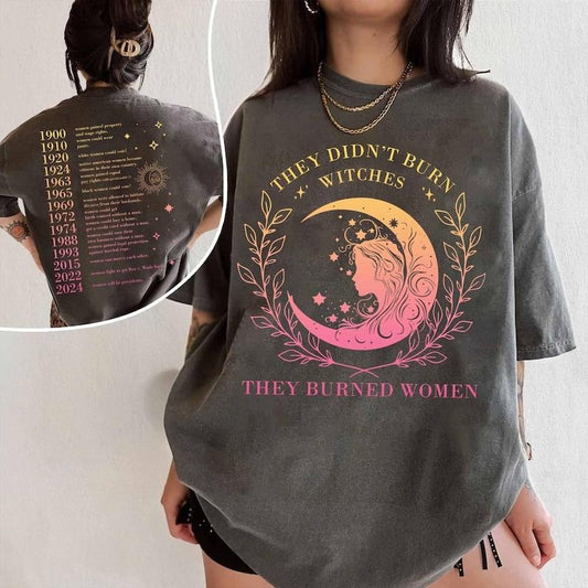 2 Slides, They Didn't Burn Witches They Burned Women Shirt, Witchy Feminist Shirt, Feminist Hologram Halloween Tee, they Burned Women Not Witches