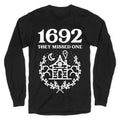 1692 They Missed One Longsleeve Tee Hoodie, Sweatshirt | CoreVibeTees.com (Image 1)