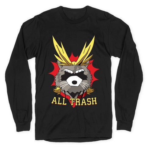 All Trash (All Might Raccoon) Longsleeve Tee Hoodie, Sweatshirt | CoreVibeTees.com (Image 1)