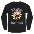Alrighty Then Eggman Longsleeve Tee Hoodie, Sweatshirt | CoreVibeTees.com (Image 1)