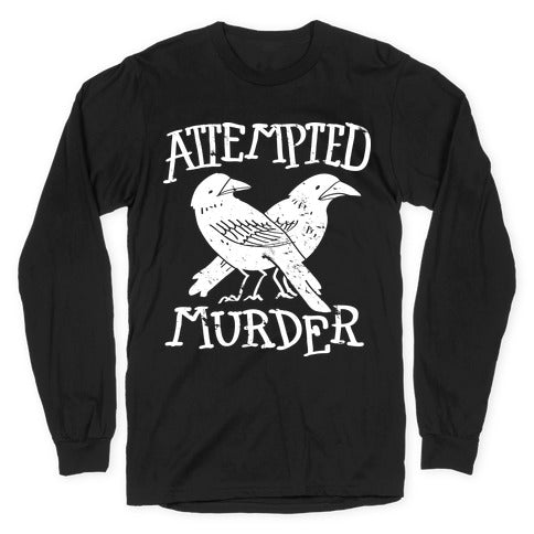 Attempted Murder Longsleeve Tee Hoodie, Sweatshirt | CoreVibeTees.com (Image 1)