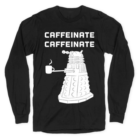Caffeinate Caffeinate Longsleeve Tee Hoodie, Sweatshirt | CoreVibeTees.com (Image 1)
