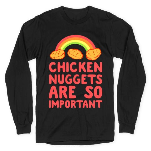 Chicken Nuggets Are So Important Longsleeve Tee Hoodie, Sweatshirt | CoreVibeTees.com (Image 1)