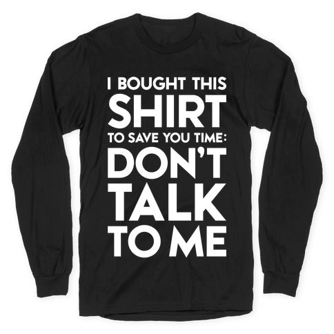 Don't Talk To Me Longsleeve Tee Hoodie, Sweatshirt | CoreVibeTees.com (Image 1)