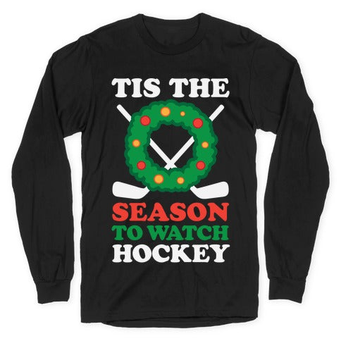 'Tis The Season To Watch Hockey Longsleeve Tee Hoodie, Sweatshirt | CoreVibeTees.com (Image 1)