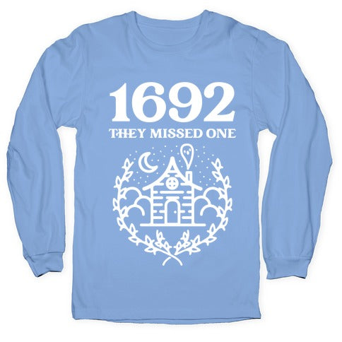 1692 They Missed One Longsleeve Tee Hoodie, Sweatshirt | CoreVibeTees.com (Image 2)
