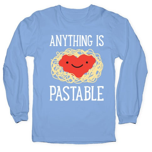 Anything Is Pastable Longsleeve Tee Hoodie, Sweatshirt | CoreVibeTees.com (Image 2)