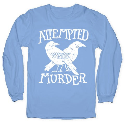 Attempted Murder Longsleeve Tee Hoodie, Sweatshirt | CoreVibeTees.com (Image 2)