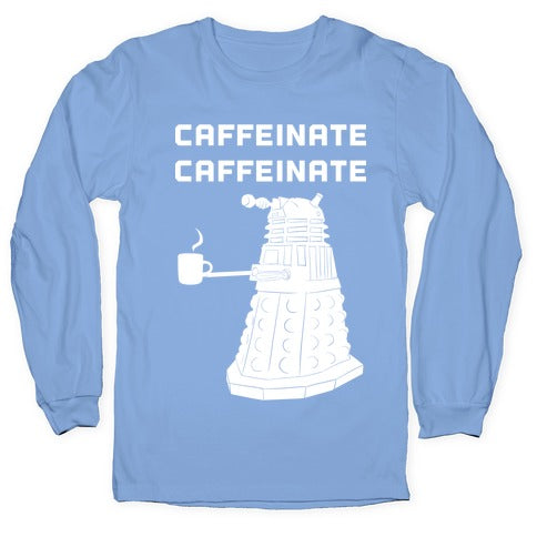 Caffeinate Caffeinate Longsleeve Tee Hoodie, Sweatshirt | CoreVibeTees.com (Image 2)