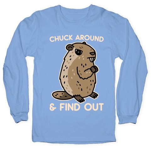 Chuck Around And Find Out Woodchuck Longsleeve Tee Hoodie, Sweatshirt | CoreVibeTees.com (Image 2)