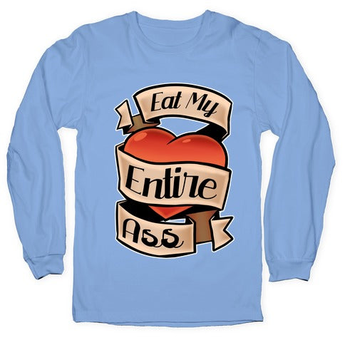 Eat My Entire Ass Longsleeve Tee Hoodie, Sweatshirt | CoreVibeTees.com (Image 2)