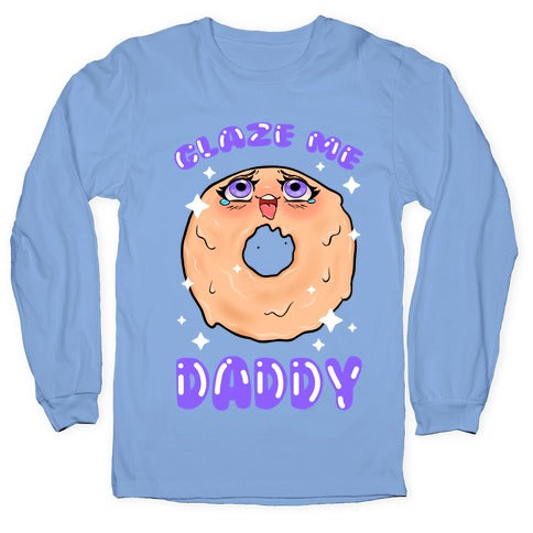 Glaze Me Daddy Longsleeve Tee Hoodie, Sweatshirt | CoreVibeTees.com (Image 2)