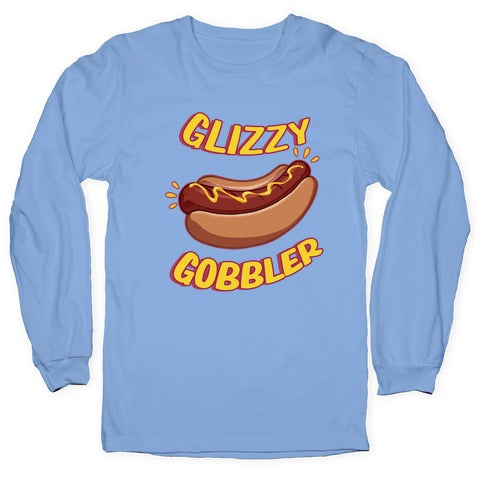 Glizzy Gobbler Longsleeve Tee Hoodie, Sweatshirt | CoreVibeTees.com (Image 2)