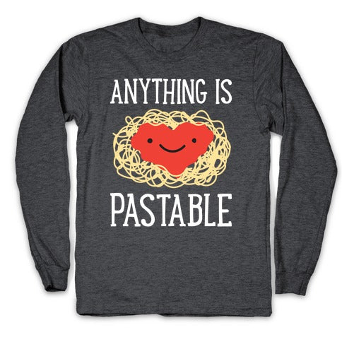 Anything Is Pastable Longsleeve Tee Hoodie, Sweatshirt | CoreVibeTees.com (Image 3)