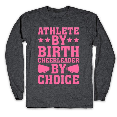 Athlete By Birth Cheerleader By Choice Longsleeve Tee Hoodie, Sweatshirt | CoreVibeTees.com (Image 3)