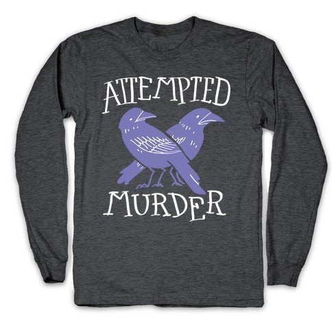 Attempted Murder Longsleeve Tee Style002 Hoodie, Sweatshirt | CoreVibeTees.com (Image 3)