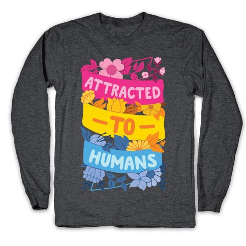 Attracted To Humans Longsleeve Tee Hoodie, Sweatshirt | CoreVibeTees.com (Image 3)