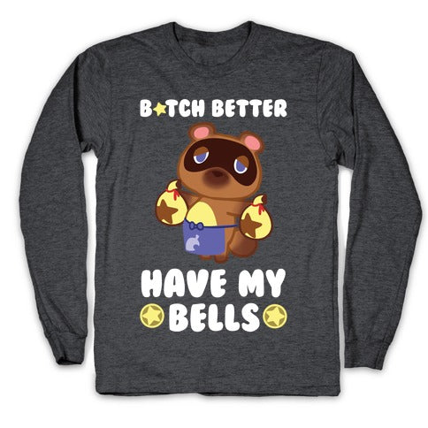 B*tch Better Have My Bells - Animal Crossing Longsleeve Tee Hoodie, Sweatshirt | CoreVibeTees.com (Image 3)