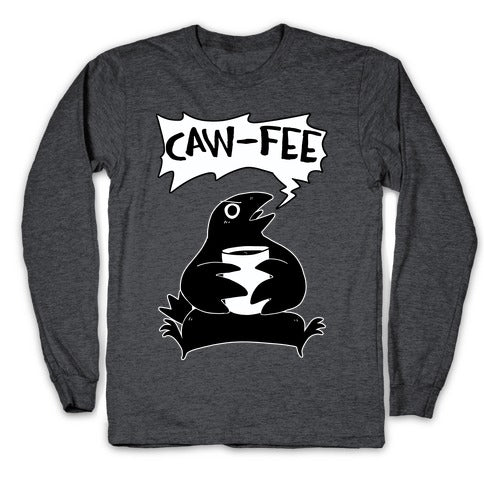 Caw-fee Longsleeve Tee Hoodie, Sweatshirt | CoreVibeTees.com (Image 3)