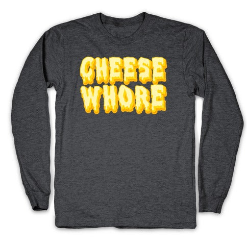 Cheese Whore Longsleeve Tee Hoodie, Sweatshirt | CoreVibeTees.com (Image 3)
