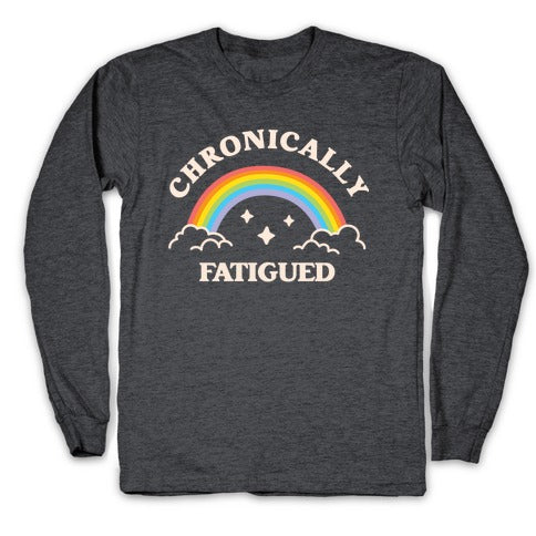 Chronically Fatigued Longsleeve Tee Hoodie, Sweatshirt | CoreVibeTees.com (Image 3)