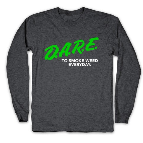 DARE Parody (Weed) Longsleeve Tee Hoodie, Sweatshirt | CoreVibeTees.com (Image 3)
