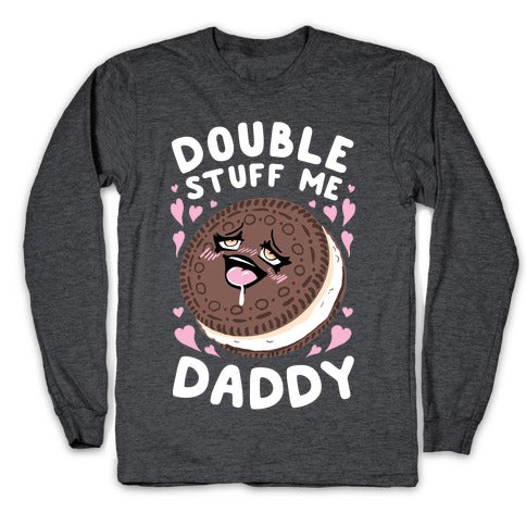 Double Stuff Me Daddy Longsleeve Tee Style001 Hoodie, Sweatshirt | CoreVibeTees.com (Image 3)