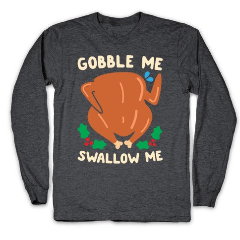 Gobble Me Swallow Me Turkey Longsleeve Tee Hoodie, Sweatshirt | CoreVibeTees.com (Image 3)