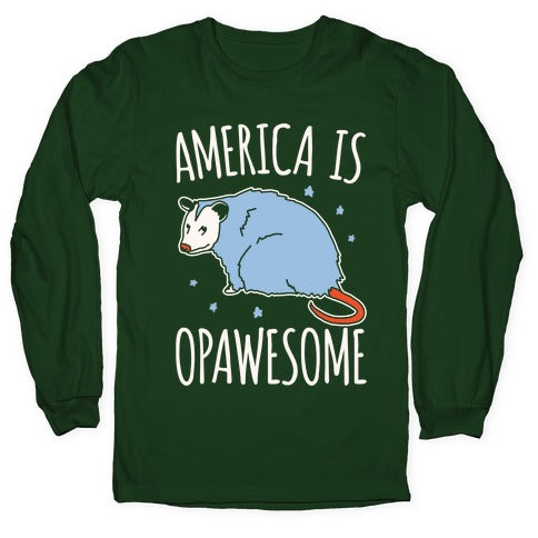 America Is Opawesome Parody White Print Longsleeve Tee Hoodie, Sweatshirt | CoreVibeTees.com (Image 4)