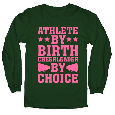 Athlete By Birth Cheerleader By Choice Longsleeve Tee Hoodie, Sweatshirt | CoreVibeTees.com (Image 4)