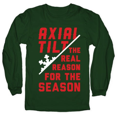 Axial Tilt Reason For The Season Longsleeve Tee Hoodie, Sweatshirt | CoreVibeTees.com (Image 4)