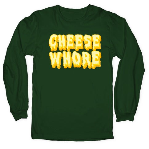 Cheese Whore Longsleeve Tee Hoodie, Sweatshirt | CoreVibeTees.com (Image 4)