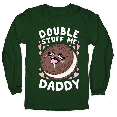 Double Stuff Me Daddy Longsleeve Tee Style001 Hoodie, Sweatshirt | CoreVibeTees.com (Image 4)