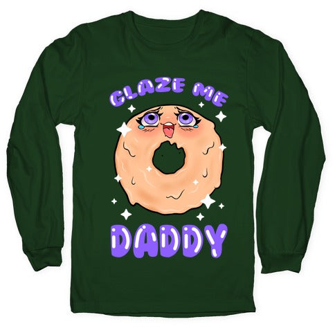 Glaze Me Daddy Longsleeve Tee Hoodie, Sweatshirt | CoreVibeTees.com (Image 4)