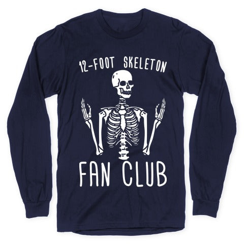 12-Foot Skeleton Fan Club Longsleeve Tee Hoodie, Sweatshirt | CoreVibeTees.com (Image 5)
