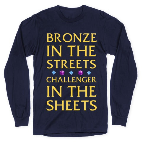 Bronze in the Streets. Challenger in the Sheets Longsleeve Tee Hoodie, Sweatshirt | CoreVibeTees.com (Image 5)
