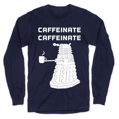 Caffeinate Caffeinate Longsleeve Tee Hoodie, Sweatshirt | CoreVibeTees.com (Image 5)