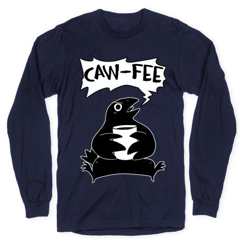 Caw-fee Longsleeve Tee Hoodie, Sweatshirt | CoreVibeTees.com (Image 5)