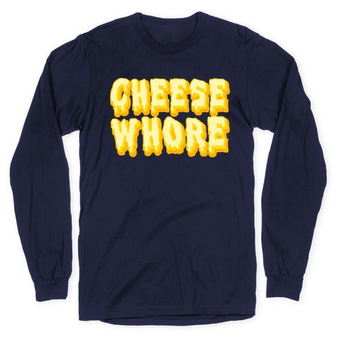 Cheese Whore Longsleeve Tee Hoodie, Sweatshirt | CoreVibeTees.com (Image 5)