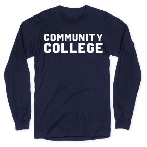 Community College Longsleeve Tee Hoodie, Sweatshirt | CoreVibeTees.com (Image 5)