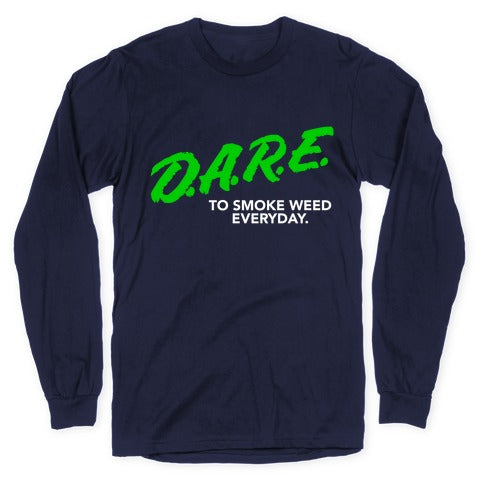 DARE Parody (Weed) Longsleeve Tee Hoodie, Sweatshirt | CoreVibeTees.com (Image 5)