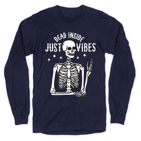 Dead Inside Just Vibes Skeleton Longsleeve Tee Hoodie, Sweatshirt | CoreVibeTees.com (Image 5)