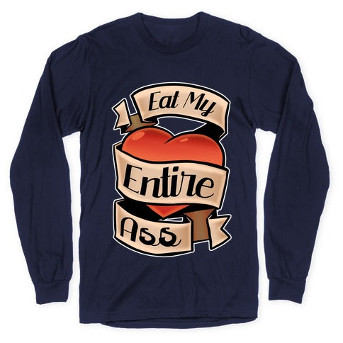 Eat My Entire Ass Longsleeve Tee Hoodie, Sweatshirt | CoreVibeTees.com (Image 5)