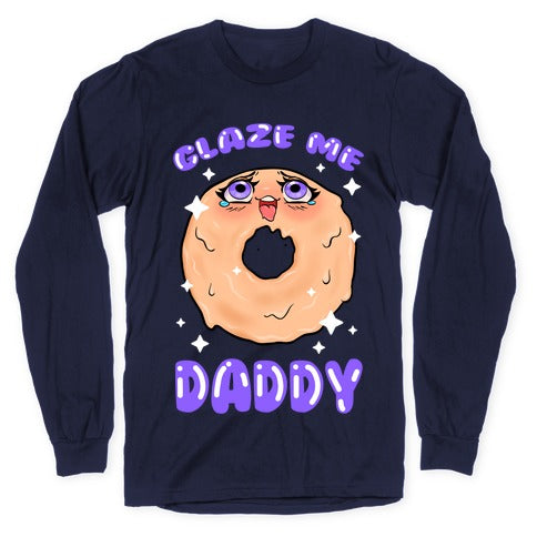 Glaze Me Daddy Longsleeve Tee Hoodie, Sweatshirt | CoreVibeTees.com (Image 5)
