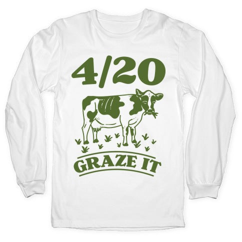 4/20 Graze it Longsleeve Tee Hoodie, Sweatshirt | CoreVibeTees.com
