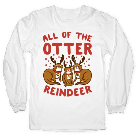 All of The Otter Reindeer Longsleeve Tee Hoodie, Sweatshirt | CoreVibeTees.com