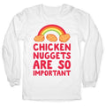 Chicken Nuggets Are So Important (CMYK) Longsleeve Tee Hoodie, Sweatshirt | CoreVibeTees.com