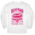 Dead Moon Circus Longsleeve Tee Hoodie, Sweatshirt | CoreVibeTees.com