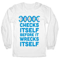 DNA Checks Itself Before It Wrecks Itself Longsleeve Tee Hoodie, Sweatshirt | CoreVibeTees.com
